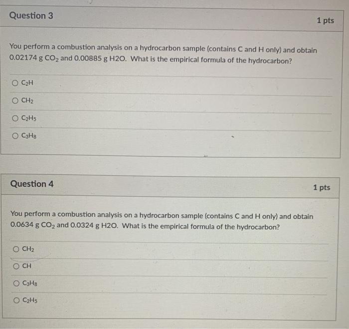 Solved Question 3 1 pts You perform a combustion analysis on | Chegg.com