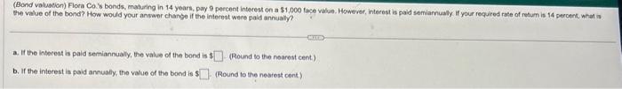 Solved Bond vohwation) Flotia Co.'s bonds, maturing in 14 | Chegg.com