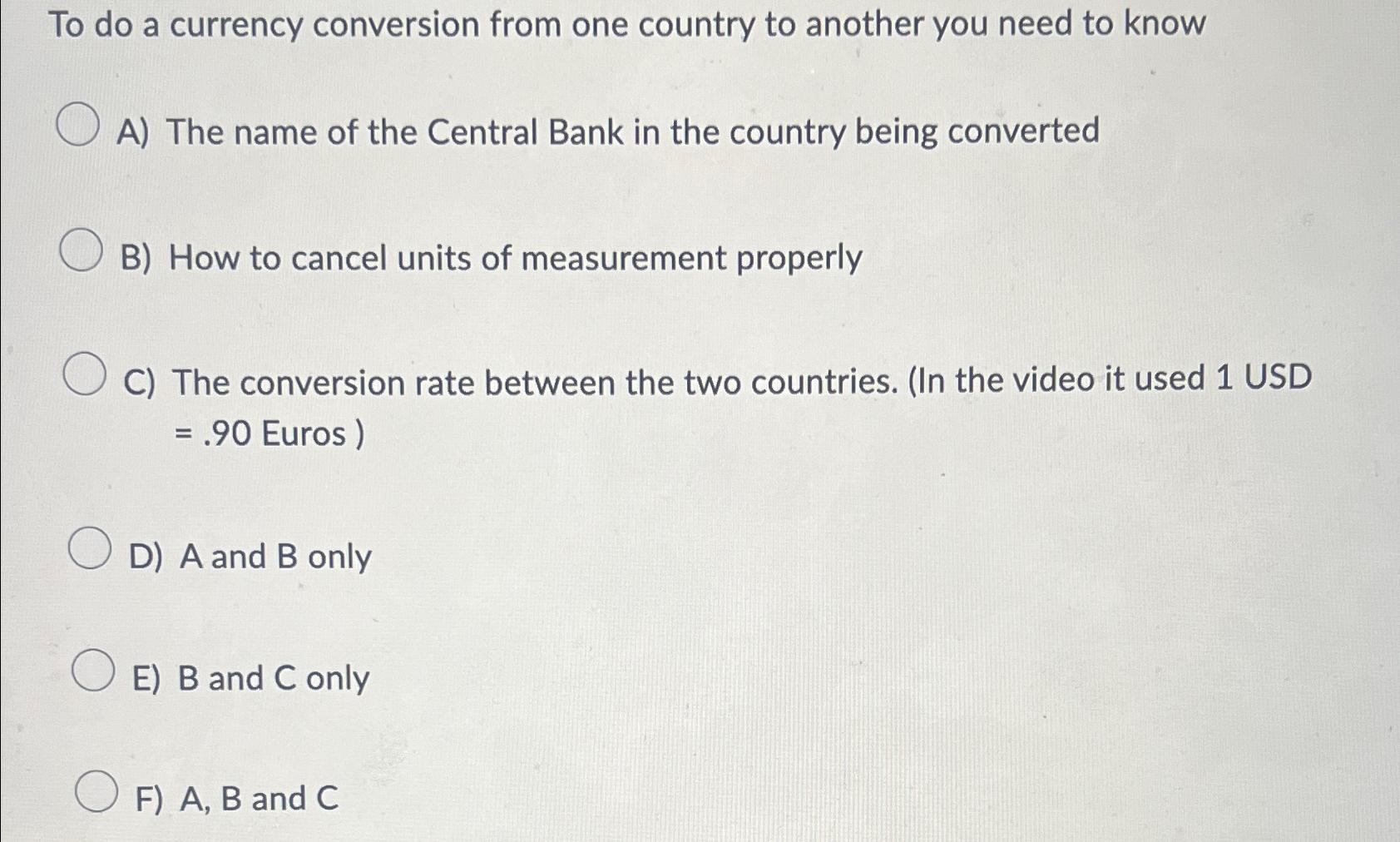 Solved To do a currency conversion from one country to | Chegg.com
