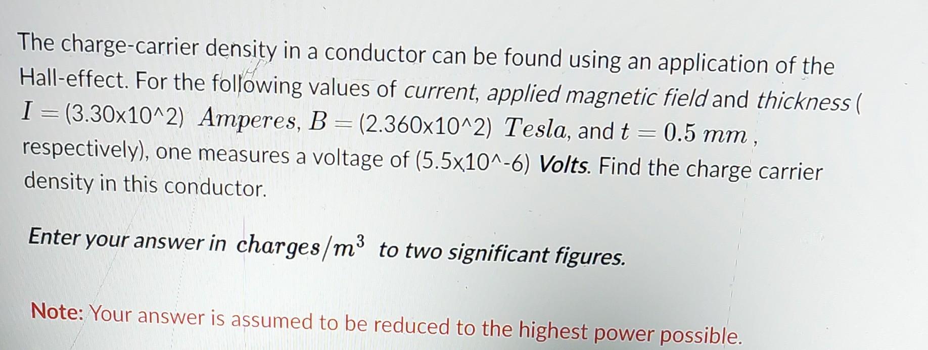 Solved The chargecarrier density in a conductor can be