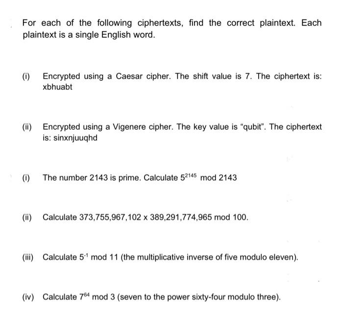 Solved For each of the following ciphertexts, find the | Chegg.com