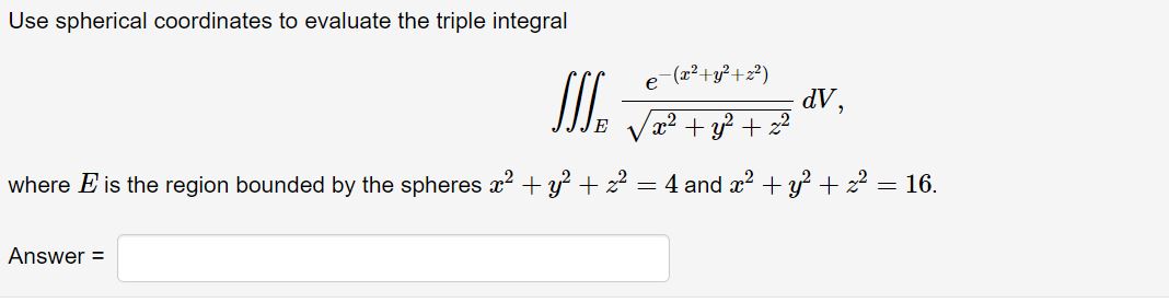 Solved Use spherical coordinates to evaluate the triple | Chegg.com