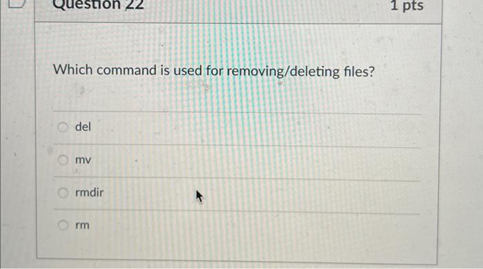 Solved Which command is used for removing/deleting files? | Chegg.com