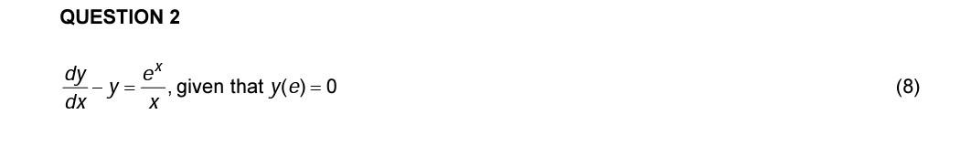 Xex Math Solved dxdy−y=xex, given that y(e)=0 | Chegg.com