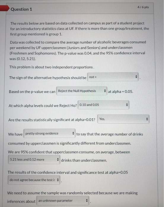 Solved 4/6 pts Question 1 The results below are based on | Chegg.com
