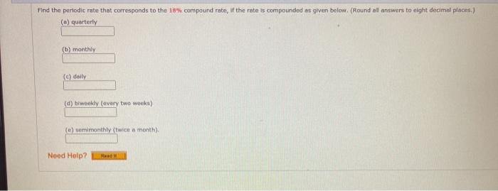 Solved Find the periodic rate that corresponds to the 18% | Chegg.com