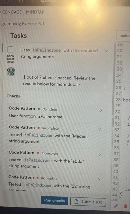 Uses isPalindrome with the required string arguments
1 out of 7 checks passed. Review the results below for more details.