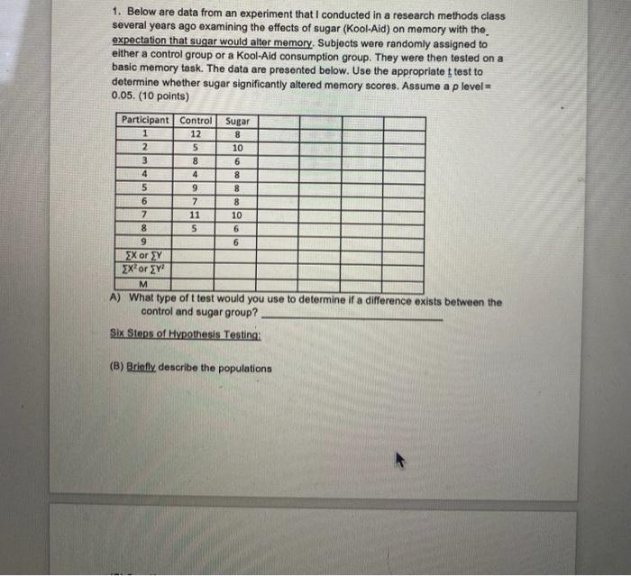 Solved 1. Below are data from an experiment that I conducted | Chegg.com