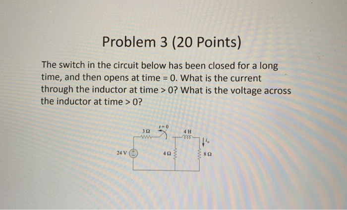Solved Problem 3 (20 Points) The switch in the circuit below | Chegg.com