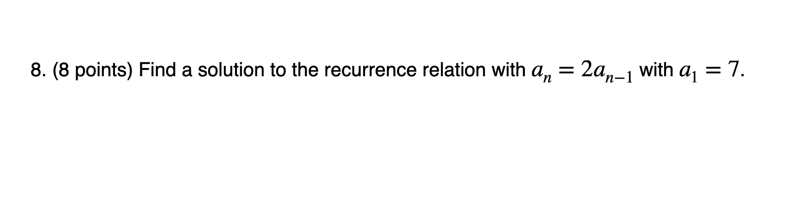 Solved Find a solution to the recurrence relation with | Chegg.com