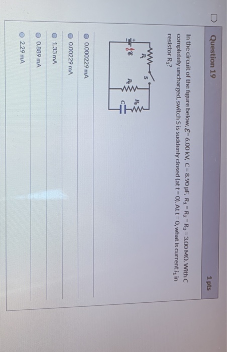 Solved Question 19 1 pts In the circuit of the figure below, | Chegg.com