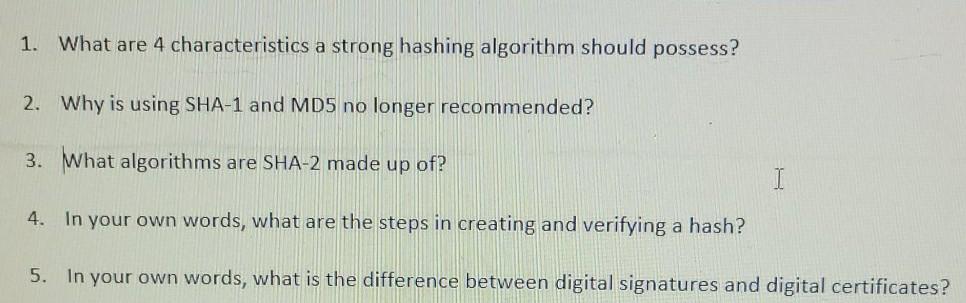 Solved 1. What are 4 characteristics a strong hashing | Chegg.com