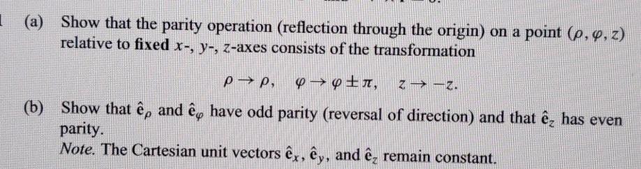 Solved 1 A Show That The Parity Operation Reflection T Chegg Com