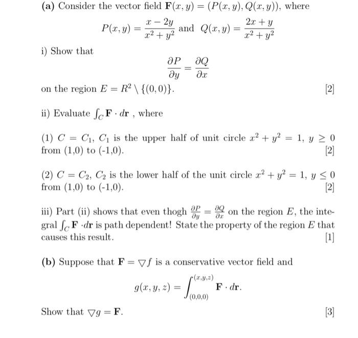 Solved (a) Consider the vector field F(x,y)=(P(x,y),Q(x,y)), | Chegg.com