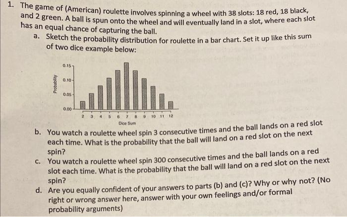 Solved - The game of (American) roulette involves spinning a | Chegg.com