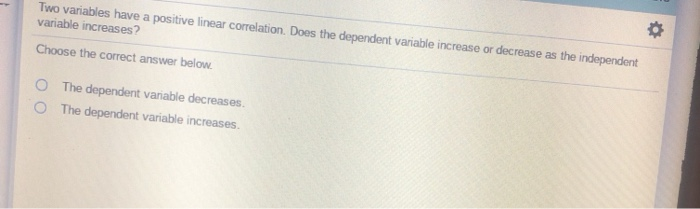 solved-two-variables-have-a-positive-linear-correlation-chegg