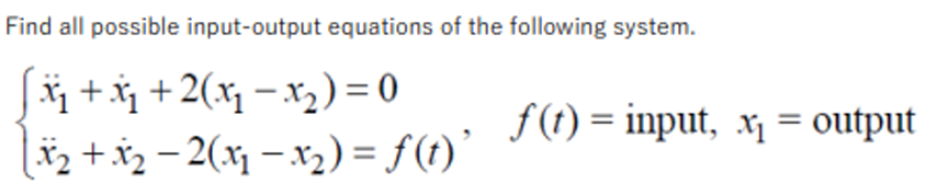 Solved Find all possible input-output equations of ﻿the | Chegg.com