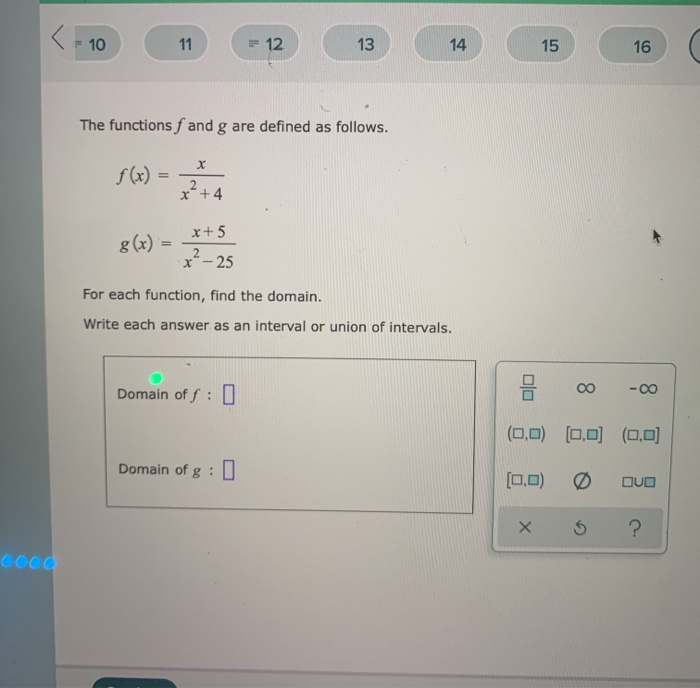 Solved = 10 11 = 12 13 14 15 16 The functions f and g are | Chegg.com