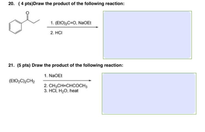 Solved 20. ( 4pts )Draw The Product Of The Following | Chegg.com