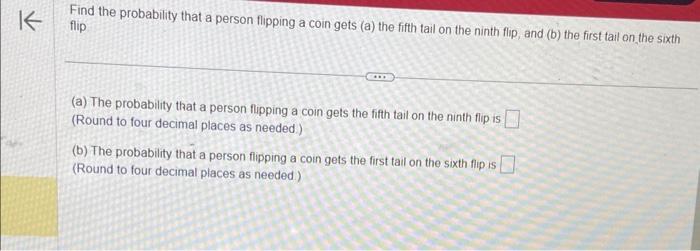 Solved Find The Probability That A Person Flipping A Coin | Chegg.com