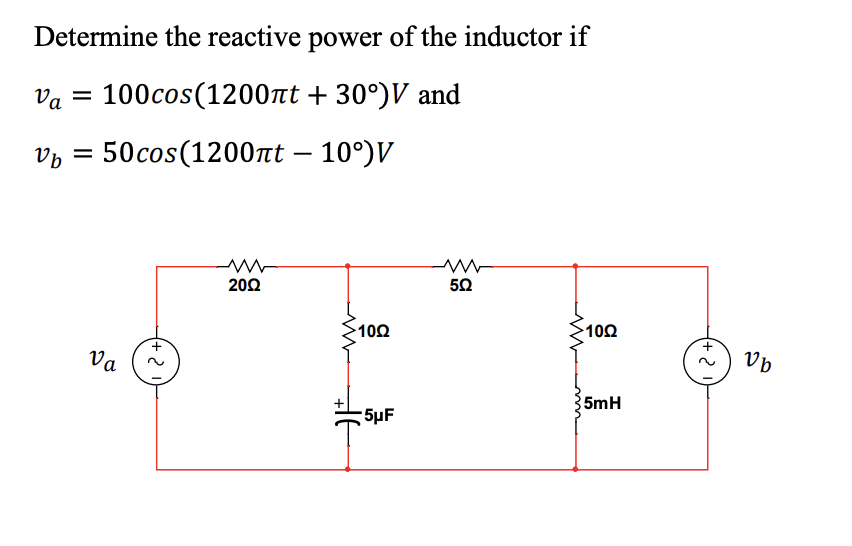 Solved Determine the reactive power of the inductor | Chegg.com