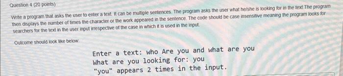 Solved Write a program that asks the user to enter a text. | Chegg.com