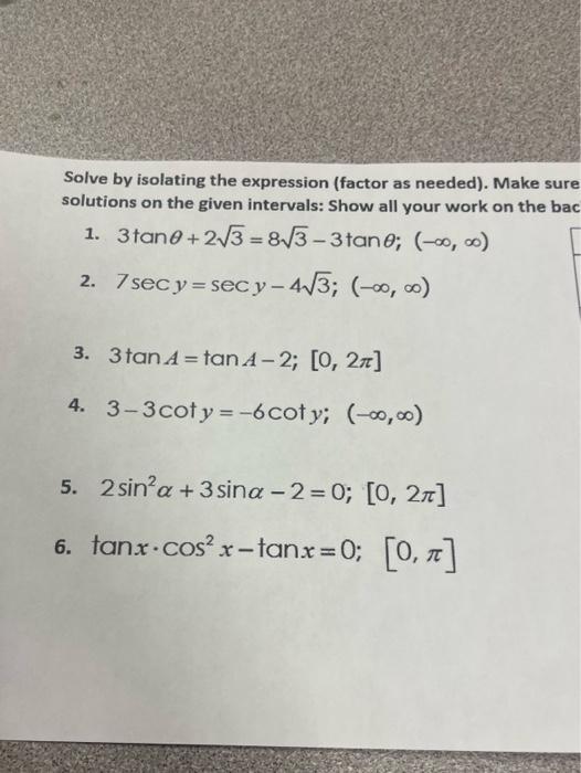 Solved Solve by isolating the expression (factor as needed). | Chegg.com