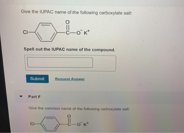 Solved Give the IUPAC name of the following carboxylate | Chegg.com