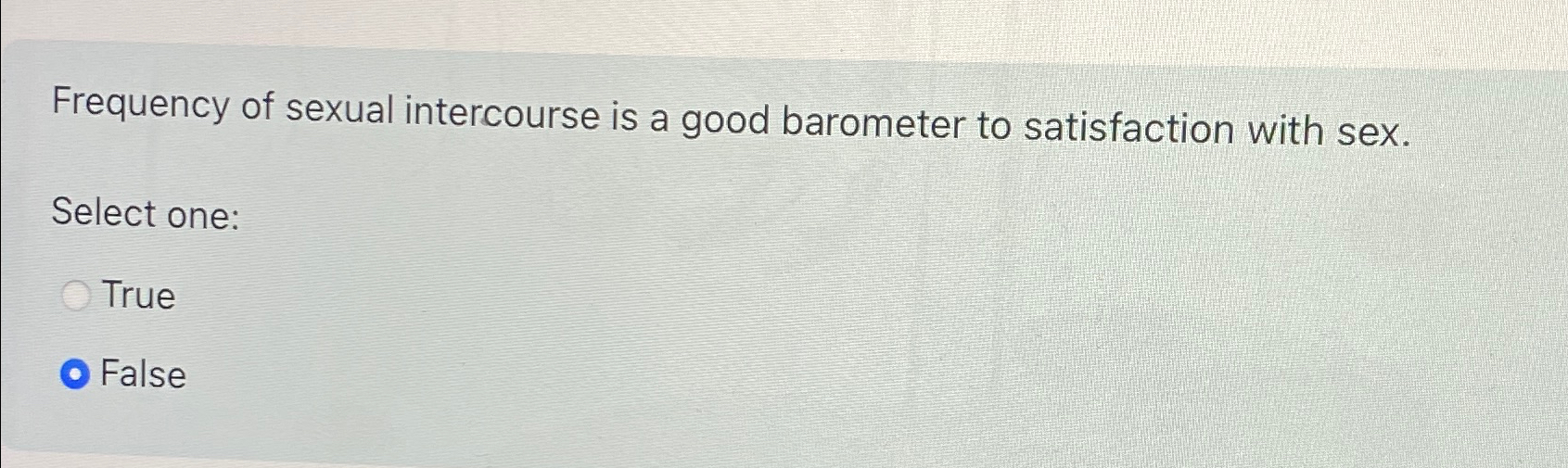 Solved Frequency of sexual intercourse is a good barometer | Chegg.com