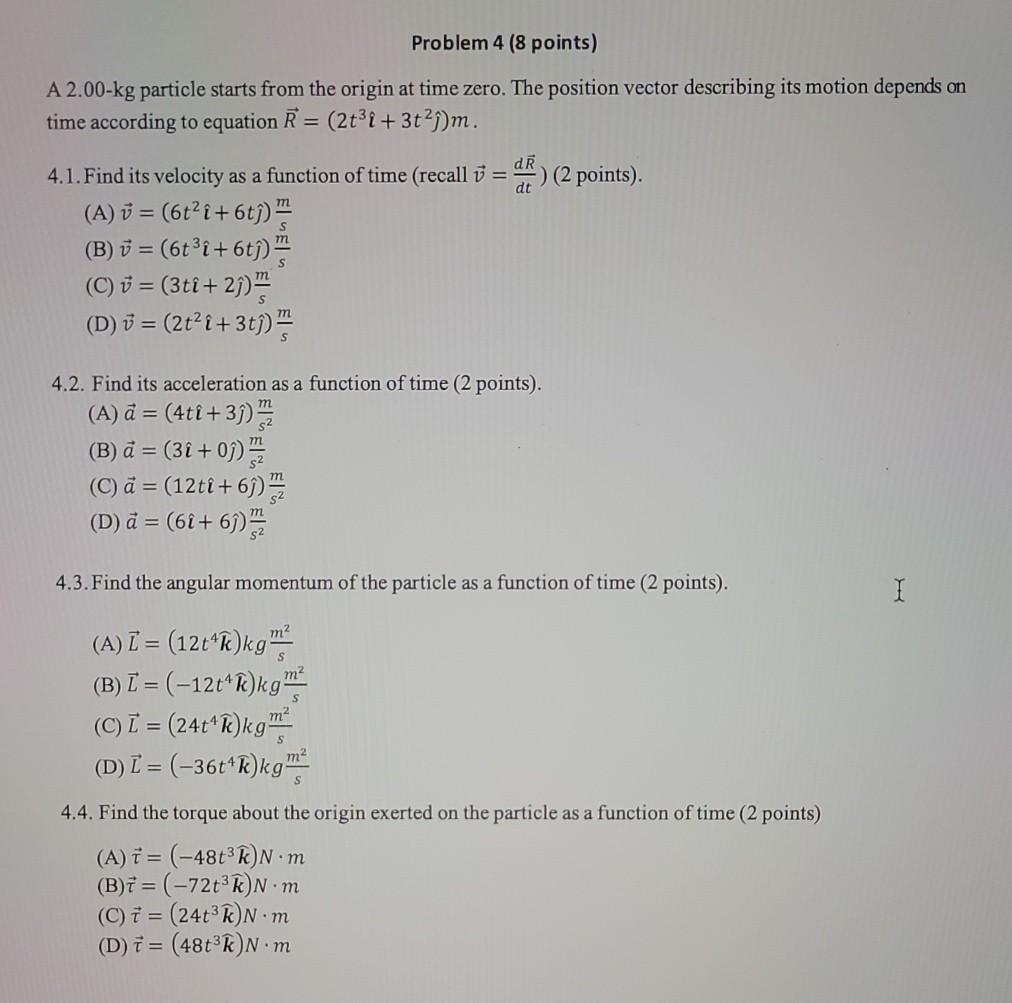 Solved Problem 4 8 Points 00 Kg Particle Starts From Chegg Com