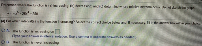 Solved Determine Where The Function Is (a) Increasing: (b) | Chegg.com