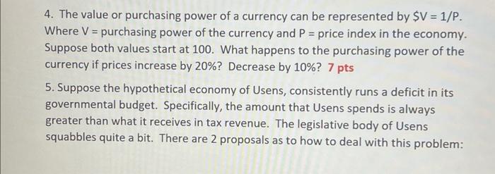 Solved 4. The value or purchasing power of a currency can be | Chegg.com
