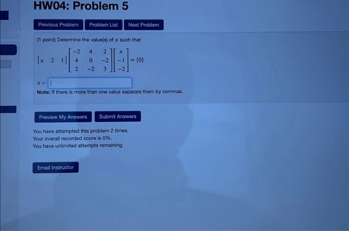 Solved HW04: Problem 5 Previous Problem -2 [x2 1] 4 2 | Chegg.com