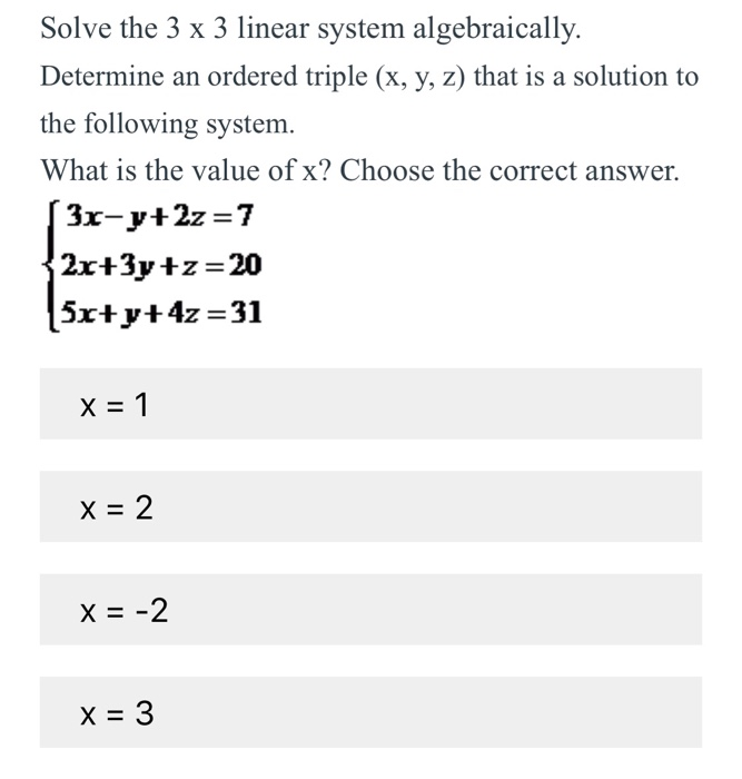 Solve The Following System Of Linear Equations In Three Variables Solve The Following System Of Linear Equations In Three Variables