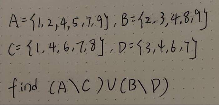 Solved C={1,4,6,7,8},D={3,4,6,7} | Chegg.com