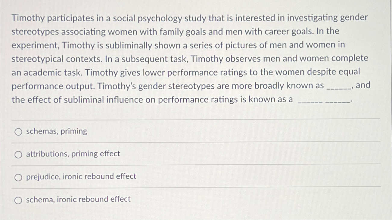 Solved Timothy participates in a social psychology study