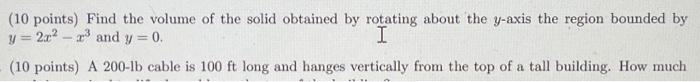 Solved (10 points) Find the volume of the solid obtained by | Chegg.com