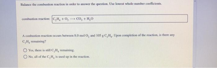 Solved Balance the combustion reaction in order to answer Chegg