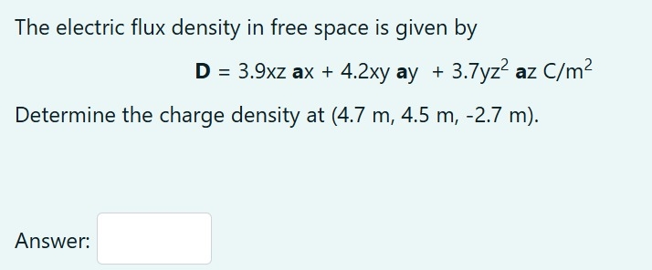 Solved The electric flux density in free space is given | Chegg.com