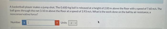 Solved A basketball player makes a jump shot. The 0.600-kg | Chegg.com