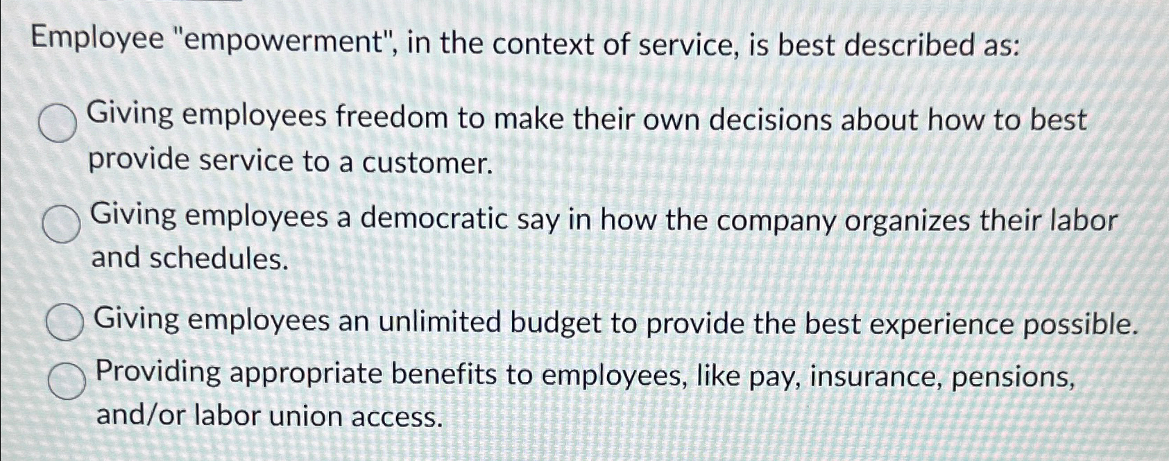 Solved Employee "empowerment", in the context of service, is