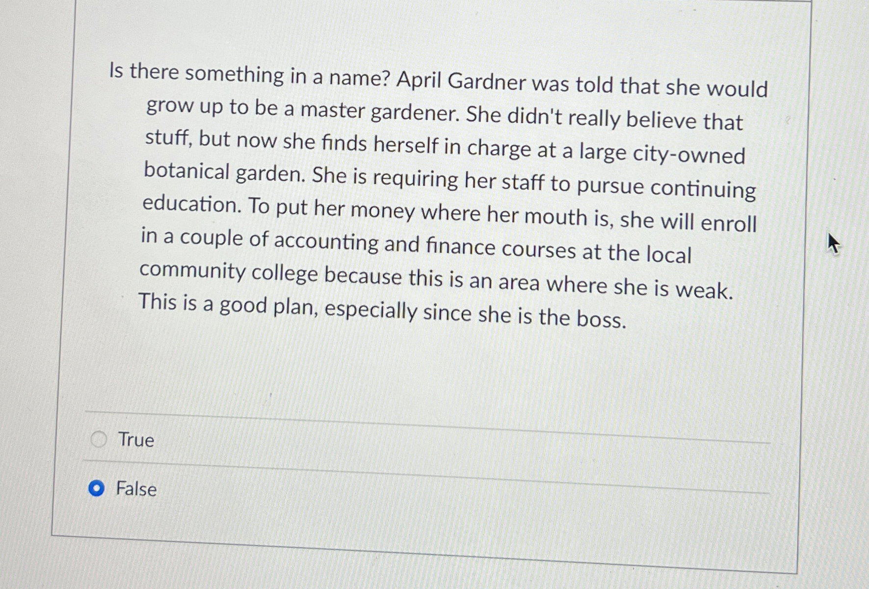 Solved Is there something in a name? April Gardner was told | Chegg.com