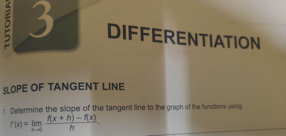 Solved Tutorial 3 Differentiation Slope Of Tangent Line 1 Chegg Solved Tutorial 3 Differentiation Slope Of Tangent Line 1 Chegg