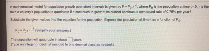 Solved Amathematical model for population growth over the | Chegg.com
