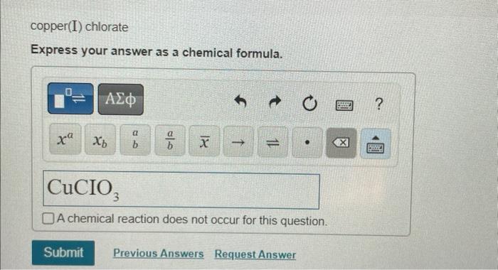 Solved copper(I) chlorate Express your answer as a chemical | Chegg.com