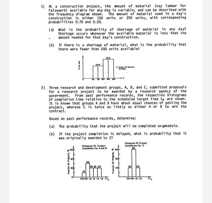 Solved 1) At a construction project, the amount of material