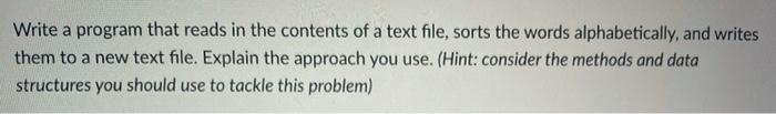 Solved Write a program that reads in the contents of a text | Chegg.com