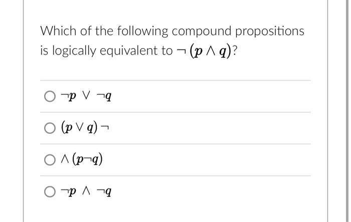 Solved Which Of The Following Compound Propositions Is | Chegg.com