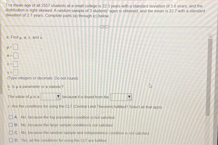 Solved The mean age of all 2557 students at a small college | Chegg.com