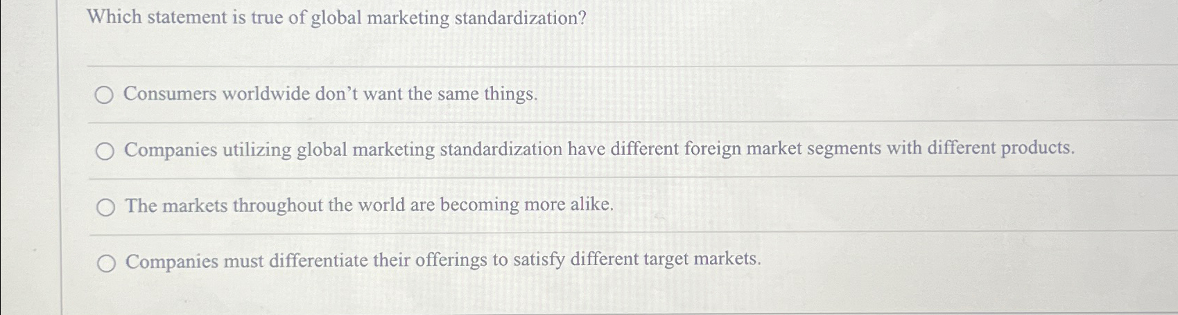 Solved Which statement is true of global marketing | Chegg.com